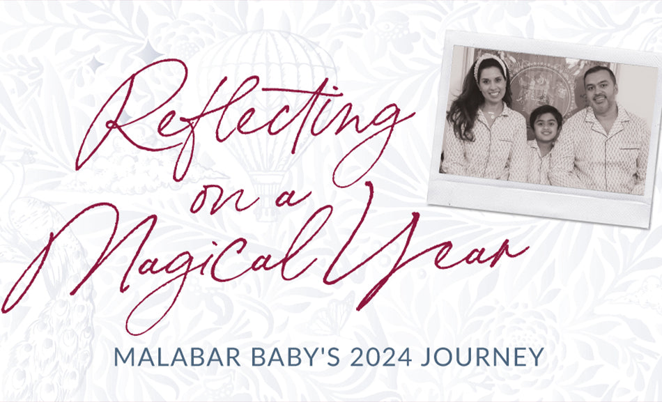 Reflecting on an Incredible 2024: A Message from Anjali, Founder of Malabar Baby